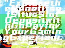 "Explore the Benefits of Situs Slot Deposit with GoPay for Your Gaming Experience"