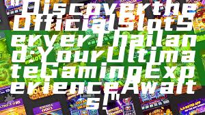 "Discover the Official Slot Server Thailand: Your Ultimate Gaming Experience Awaits!"