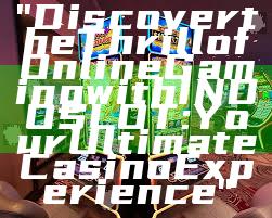 "Discover the Thrill of Online Gaming with INDOSLOT: Your Ultimate Casino Experience"