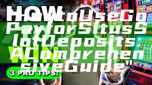 "How to Use GoPay for Situs Slot Deposits: A Comprehensive Guide"