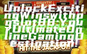 Unlock Exciting Wins with pgslot88: Your Ultimate Online Gaming Destination!
