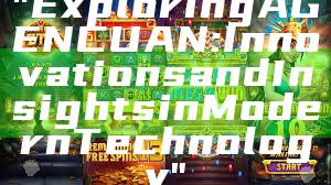 "Exploring AGENCUAN: Innovations and Insights in Modern Technology"